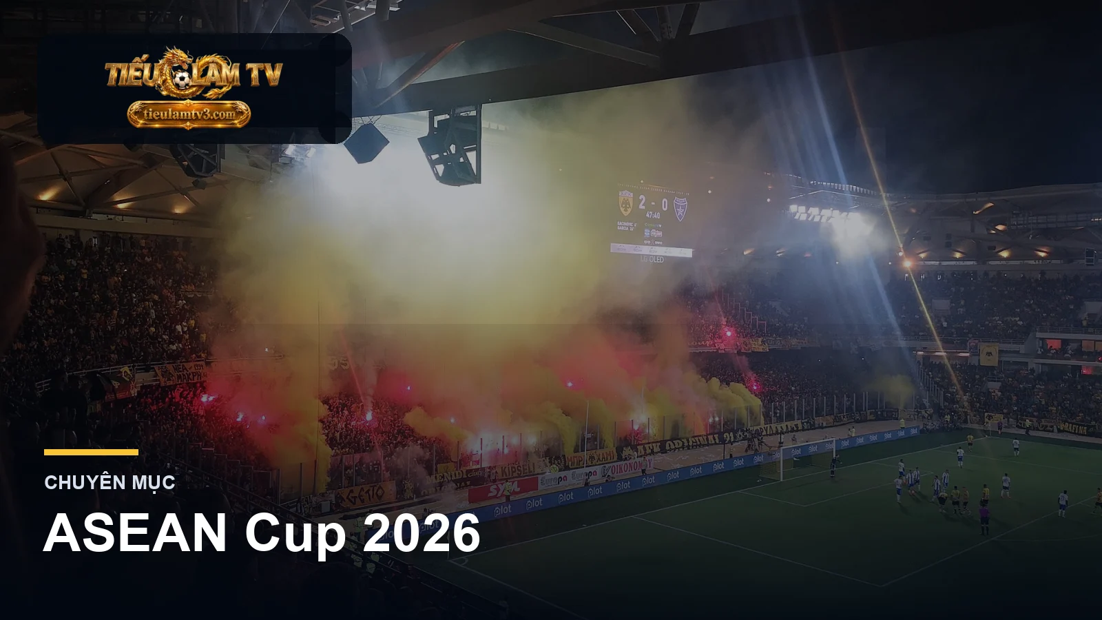 ASEAN Cup 2026 trên tieulamtv