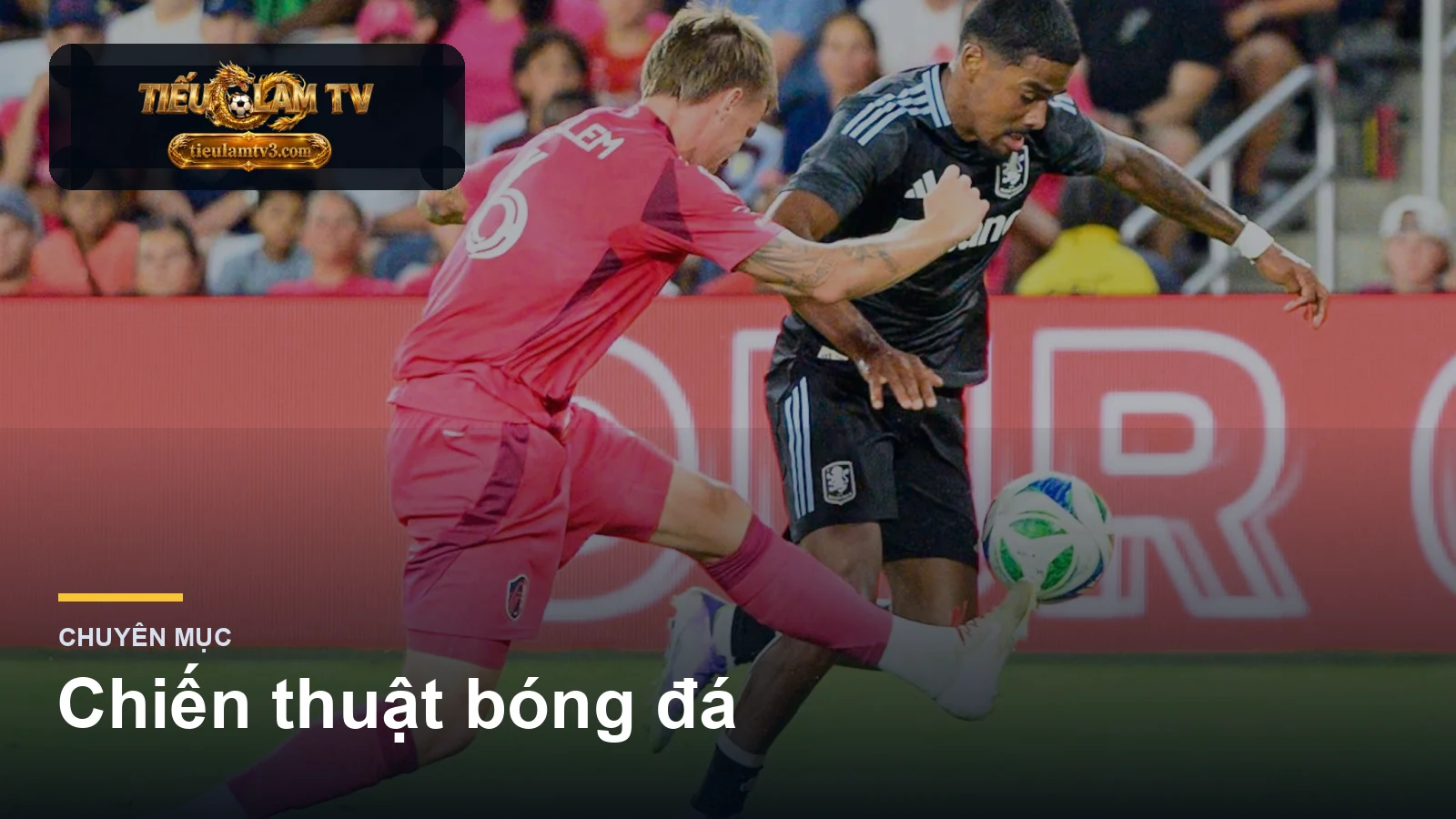 chiến thuật bóng đá trên tieulamtv