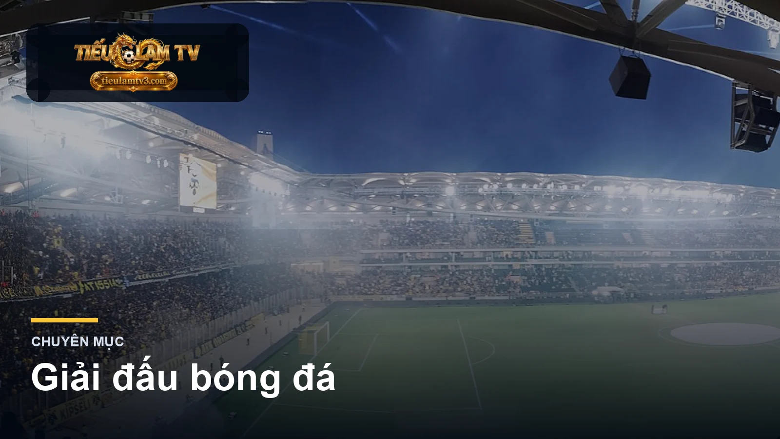 Giải đấu bóng đá trên tieulamtv