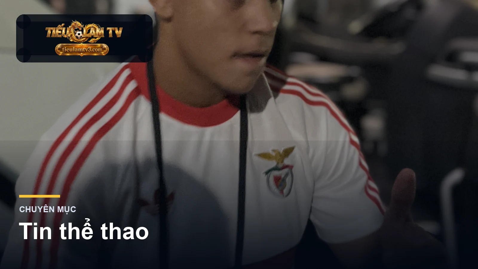 tin thể thao trên tieulamtv