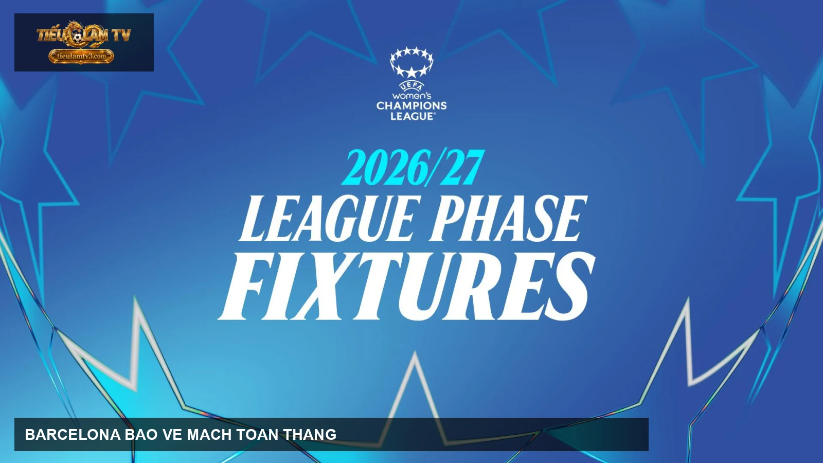 Đồ họa lịch thi đấu Champions League nữ 2026 2027